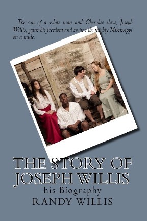 The Story of Joseph Willis by Randy Willis 